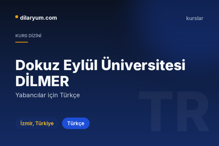 Dokuz Eylül Üniversitesi DİLMER, İzmir, Türkiye