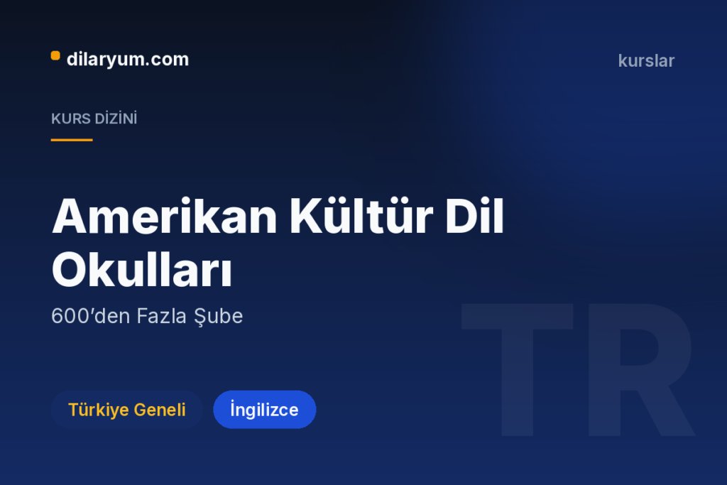Amerikan Kültür Dil Okulları, Türkiye Geneli