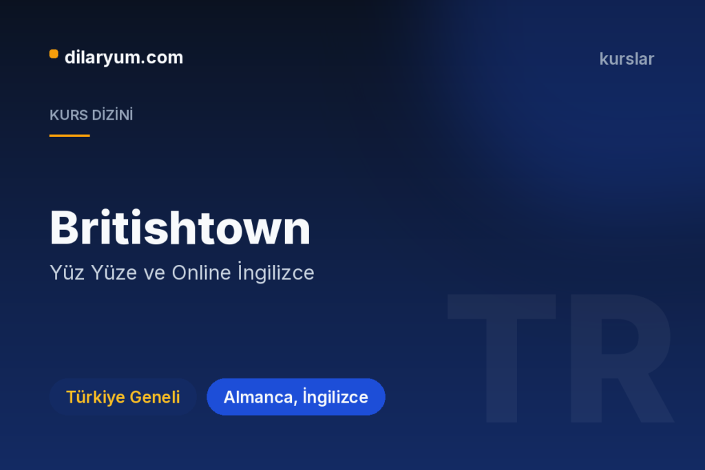 Britishtown, Türkiye Geneli